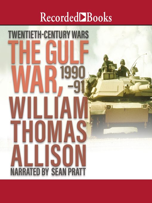 Title details for The Gulf War, 1990-91 by William Thomas Allison - Wait list